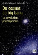 Du cosmos au big bang - La révolution philosophique