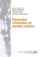 Economies criminelles et mondes urbains