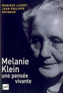 Melanie Klein, une pensée vivante