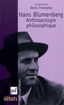Hans Blumenberg - Anthropologie philosophique