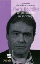 Pierre Bourdieu - Un philosophe en sociologie