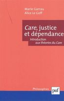 Care, justice et dépendance - Introducton aux théories du Care