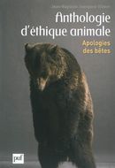 Anthologie d'éthique animale - Apologie des bêtes