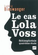 Le cas Lola Voss : Schizophrénie 4e étude