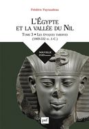 L'Egypte et la vallée du Nil 03 : Les époques tardives (1069-332 av. J.C.)