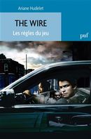 The Wire - Les règles du jeu