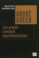 André Green - Les grands concepts psychanalytiques
