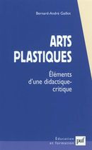 Arts plastiques - Eléments d'une didactique-critique