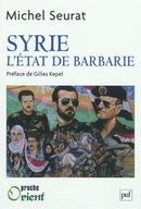 Syrie, l'État de barbarie