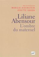 Liliane Abensour - L'ombre du maternel