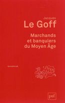 Marchands et banquiers du Moyen Age N.éd.