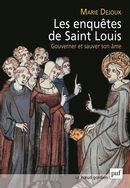 Les enquêtes de Saint Louis - Gouverner et sauver son âme
