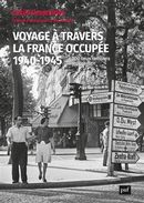 Voyage à travers la France occupée, 1940-1945