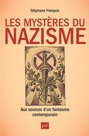 Les Mystères du nazisme - Aux sources d'un fantasme contemporain