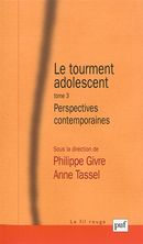 Le tourment adolescent 03 : Perspectives contemporaines