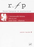 Revue française de psychanalyse No. 79/2015-3 : L'homoexualité féminine dans la cure