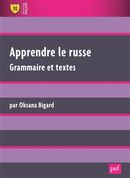 Apprendre le russe - Grammaire et textes - 2e édition