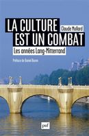 La culture est un combat - Les années Lang-Mitterrand