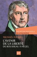 L'avenir de la liberté, de Rousseau à Hegel