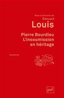 Pierre Bourdieu - L'insoumission en héritage