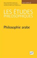 Les études philosophiques 2016/2 : Philosophie arabe