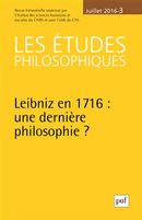 Les études philosophiques 2016/3 : Leibniz en 1716 : une dernière philosophie?