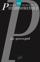 Revue française de psychosomatique No. 49/2016 - Le perceptif