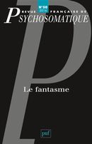 Revue française de psychosomatique No. 50/2016 - Le fantasme