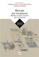 Histoire des techniques : Mondes, sociétés, cultures (XVIe - XVIIIe siècle)