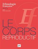 Ethnologie française No. 3/2017 - Le corps reproductif