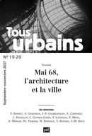 Tous urbains No. 19/2017 : Mai 68, l'architecture et la ville
