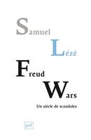 Freud Wars - Un siècle de scandales