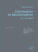 Colonisation et décolonisation (XVIe-Xxe siècle)