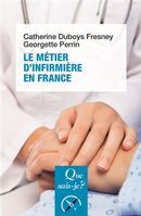 Le métier d'infirmière en France 7e éd.