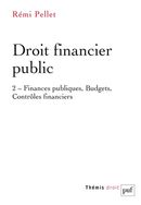 Droit financier public 02 : Finances publiques, Budgets, Contrôles financiers