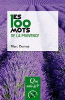 Les 100 mots de la Provence
