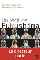Un récit de Fukushima - Le directeur parle