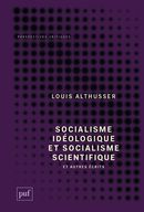 Socialisme idéologique et socialisme scientifique - et autres écrits