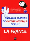 Quelques grammes de culture générale de plus - La France