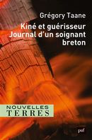 Kiné et guérisseur - Journal d'un soignant breton