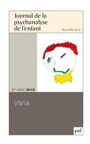 Journal de la psychanalyse de l'enfant No. 1/2019-9 - Varia