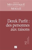 Revue de métaphysique et de morale No. 2/2019 - Derek Parfit : des personnes aux raisons