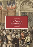 La France au XIXe siècle - 3e édition
