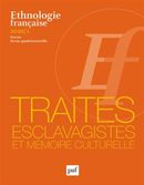 Ethnologie française N° 1 (2020) - Traites esclavagistes et mémoire culturelle