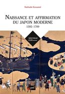 Naissance et affirmation du Japon moderne - 1392-1709