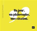 Calendrier de philosophie - Un jour, un philosophe, une citation.