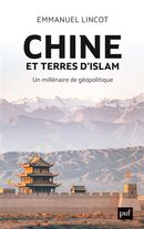 Chine et terres d'Islam - Un millénaire de géopolotique