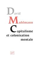 Capitalisme et colonisation mentale