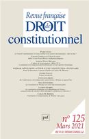 Revue française de droit constitutionnel No. 125/2021