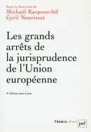 Les grands arrêts de la jurisprudence de l'Union européenne - 4e édition